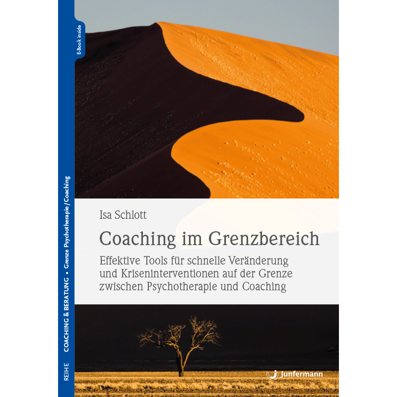 Dipl. Psych Isa Schlott - Buchtitel: Coaching im Grenzbereich